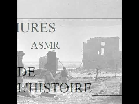 ASMR LES MURMURES DE L'HISTOIRE : Stalingrad