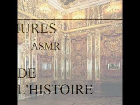 ASMR LES MURMURES DE L'HISTOIRE /  La Chambre d'Ambre