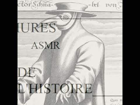 ASMR LES MURMURES DE L'HISTOIRE : La Peste Noire, L’Ombre de la Mort en Europe