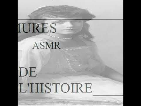 ASMR LES MURMURES DE L'HISTOIRE : Anastasia Romanof
